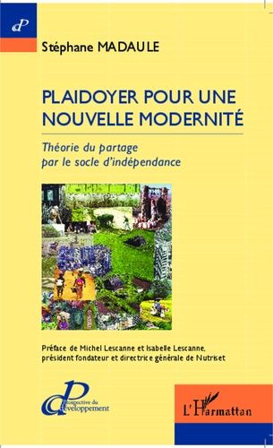 Emprunter Plaidoyer pour une nouvelle modernité. Théorie du partage par le socle d'indépendance livre