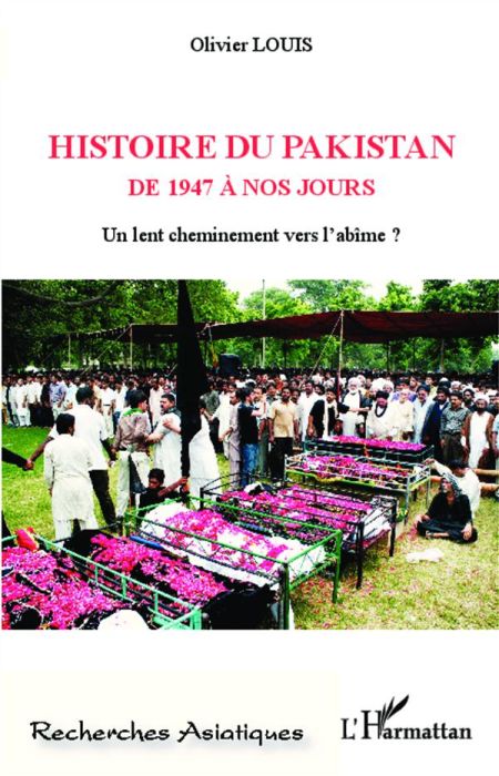 Emprunter Histoire du Pakistan de 1947 à nos jours. Un lent cheminement vers l'abîme ? livre