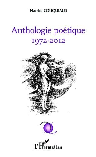 Emprunter Anthologie poétique (1972-2012) livre