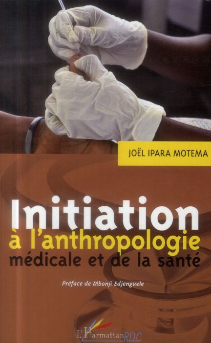 Emprunter Initiation à l'anthropologie médicale et de la santé livre