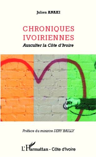 Emprunter Chroniques ivoiriennes. Ausculter la Côte d'Ivoire livre