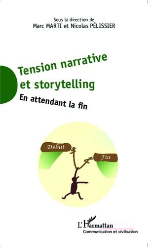 Emprunter Tension narrative et storytelling. En attendant la fin livre