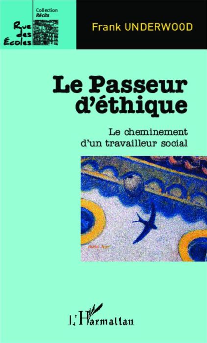 Emprunter LE PASSEUR D'ETHIQUE - LE CHEMINEMENT D'UN TRAVAILLEUR SOCIAL livre