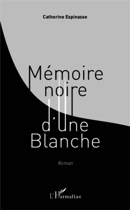 Emprunter Mémoire noire d'une Blanche livre