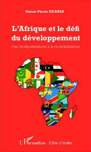 Emprunter L'Afrique et le défi du développement. Des indépendances à la mondialisation livre