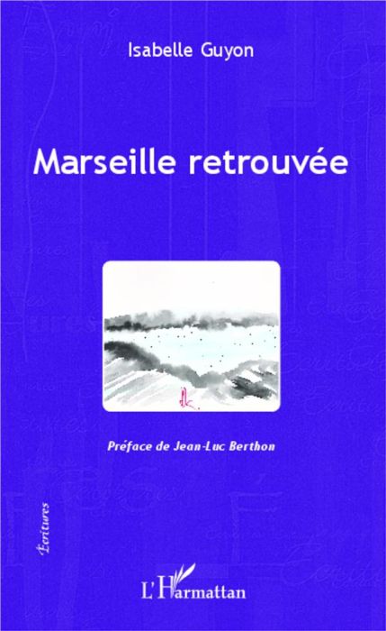 Emprunter Marseille retrouvée livre