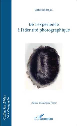 Emprunter De l'expérience à l'identité photographique livre