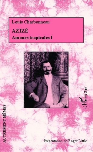 Emprunter Amours tropicales Tome 1 : Azizé livre