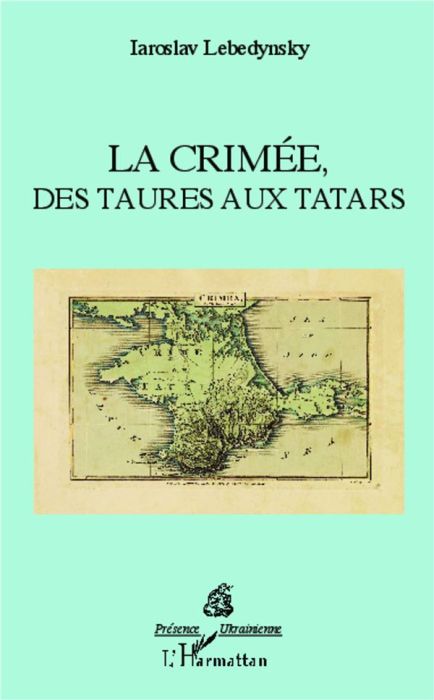 Emprunter La Crimée, des Taures aux Tatars livre