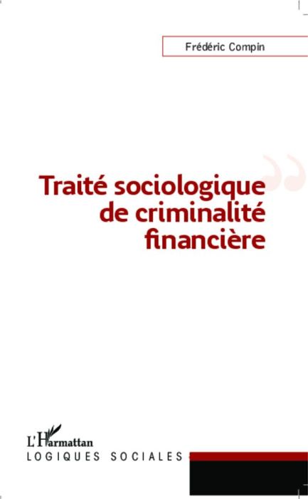 Emprunter Traité sociologique de criminalité financière livre