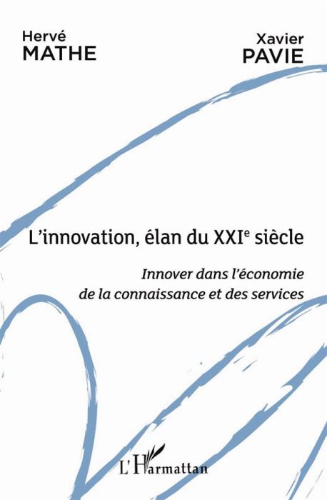 Emprunter L'innovation, élan du XXIe siècle. Innover dans l'économie de la connaissance et des services livre