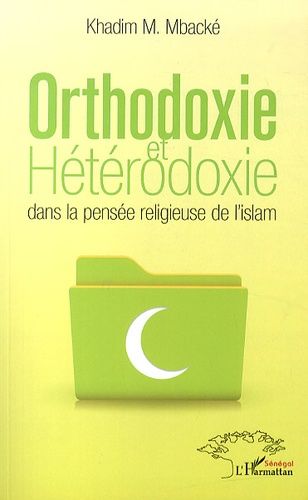 Emprunter Orthodoxie et hétérodoxie dans la pensée religieuse de l'islam livre