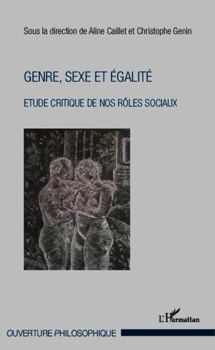 Emprunter Genre, sexe et égalité. Etude critique de nos rôles sociaux livre