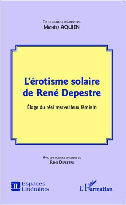 Emprunter L'érotisme solaire de René Depestre. Eloge du réel merveilleux féminin livre