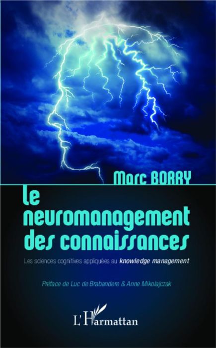 Emprunter Le neuromanagement des connaissances. Les sciences cognitives appliquées au knowledge management livre