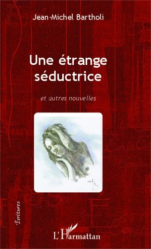 Emprunter Une étrange séductrice et autres nouvelles livre