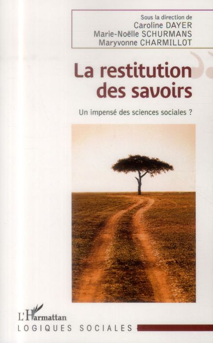 Emprunter La restitution des savoirs. Un impensé des sciences sociales ? livre