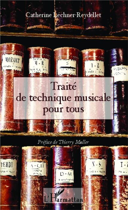 Emprunter Traité de technique musicale pour tous livre