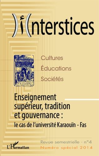 Emprunter Interstices N°4 : Enseignement supérieur, tradition et gouvernance : le cas de l'université Karaouï livre