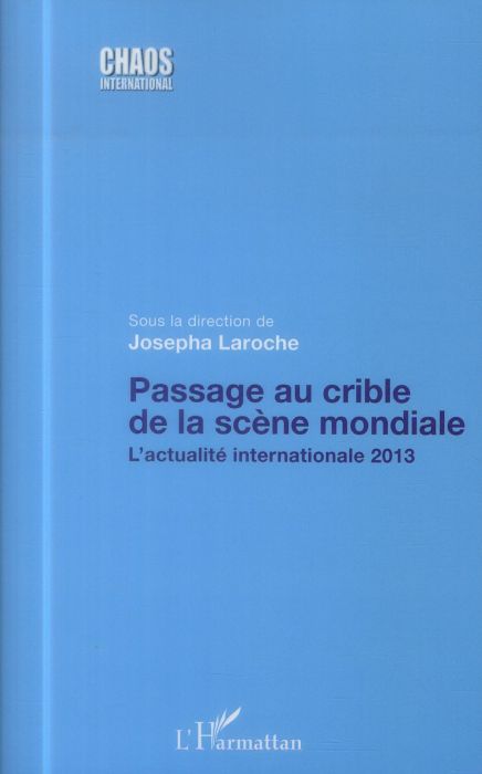 Emprunter Passage au crible de la scène mondiale. L'actualité internationale 2013 livre