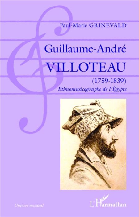 Emprunter Guillaume-André Villoteau (1759-1839). Ethnomusicographe de l'Egypte livre