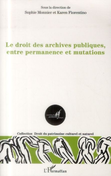 Emprunter Le droit des archives publiques, entre permanence et mutations livre