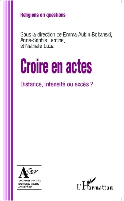 Emprunter Croire en actes. Distance, intensité ou excès ? livre