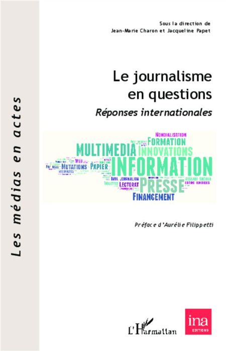 Emprunter Le journalisme en questions. Réponses internationales livre