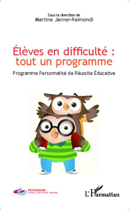 Emprunter Elèves en difficulté : tout un programme. Programme personnalisé de réussité éducative livre