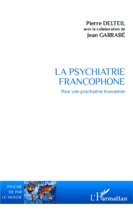 Emprunter La psychiatrie francophone. Pour une psychiatrie humaniste livre