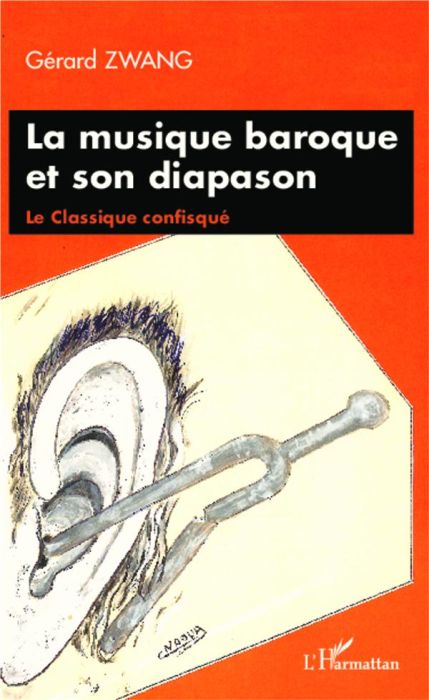 Emprunter La musique baroque et son diapason. Le Classique confisqué livre