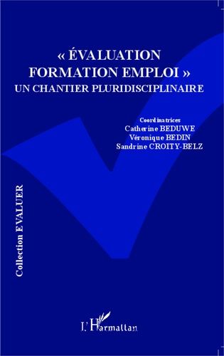 Emprunter Evaluation Formation Emploi : un chantier pluridisciplinaire livre