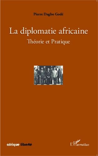 Emprunter La diplomatie africaine. Théorie et Pratique livre