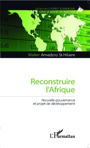 Emprunter Reconstruire l'Afrique. Nouvelle gouvernance et projet de développement livre