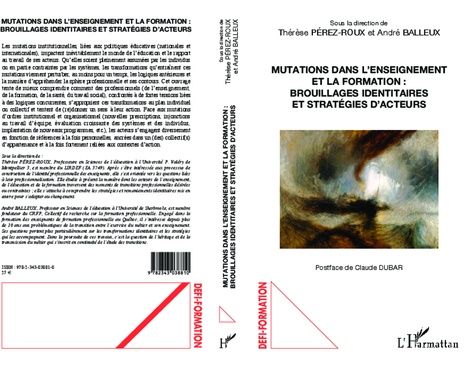 Emprunter Mutations dans l'enseignement et la formation : brouillages identitaires et stratégies d'acteurs livre