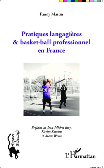 Emprunter Pratiques langagières & basket-ball professionnel en France livre