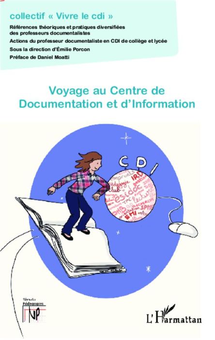 Emprunter Voyage au Centre de Documentation et d'Information. Références théoriques et pratiques diversifiées livre