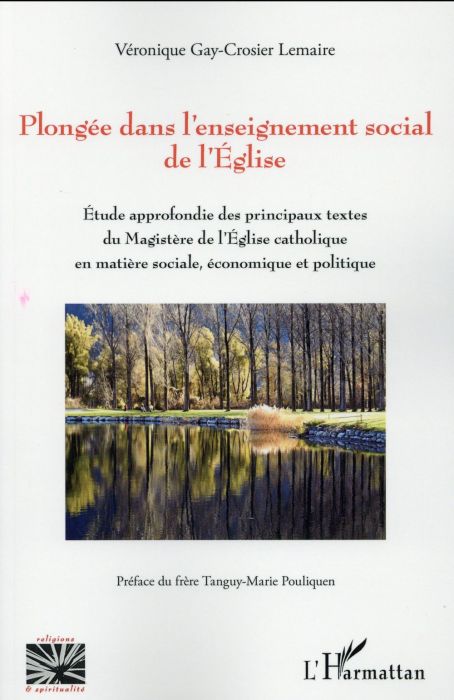 Emprunter Plongée dans l'enseignement social de l'Eglise. Etude approfondie des principaux textes du Magistère livre