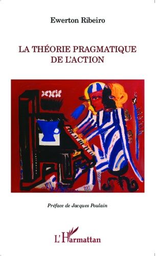 Emprunter La théorie pragmatique de l'action livre