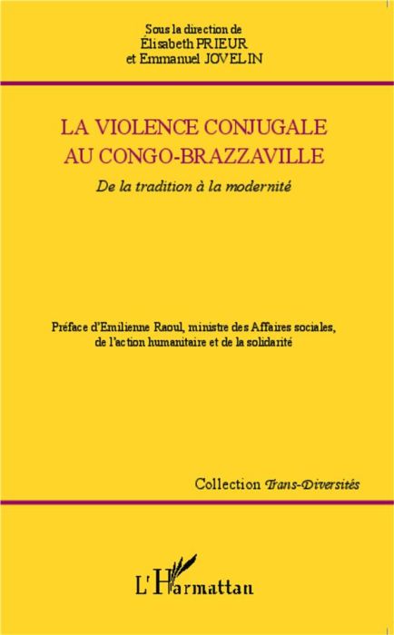 Emprunter La violence conjugale au Congo-Brazzaville. De la tradition à la modernité livre