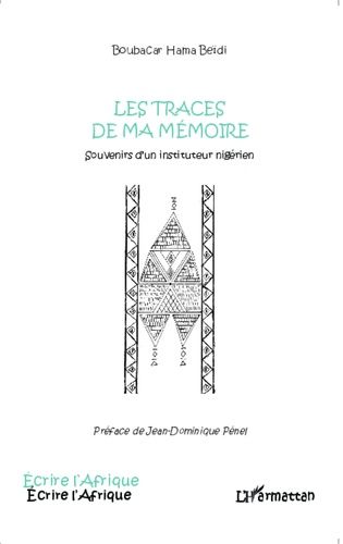 Emprunter Les traces de ma mémoire. Souvenirs d'un instituteur nigérien livre