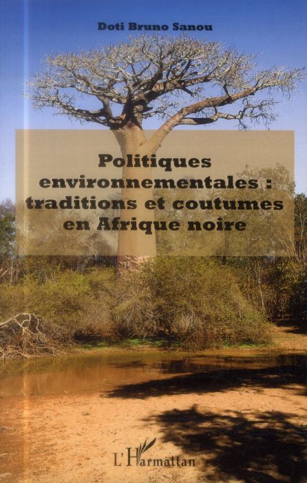 Emprunter Politiques environnementales : traditions et coutumes en Afrique noire livre