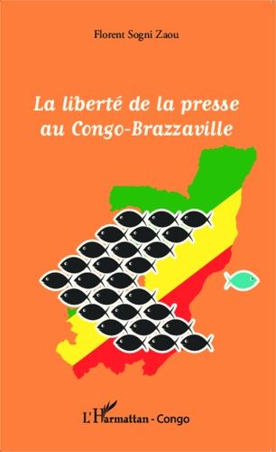 Emprunter La liberté de la presse au Congo-Brazzaville livre