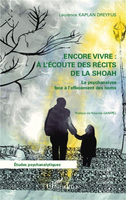 Emprunter Encore vivre : à l'écoute des récits de la Shoah. La psychanalyse face à l'effacement des noms livre