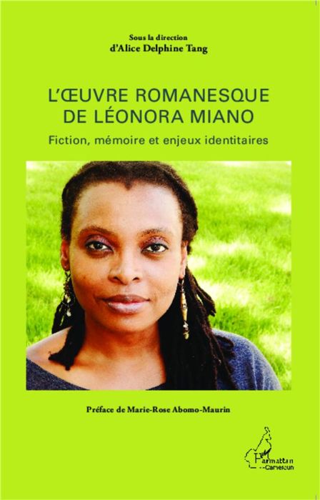 Emprunter L'oeuvre romanesque de Léonora Miano. Fiction, mémoire et enjeux identitaires livre