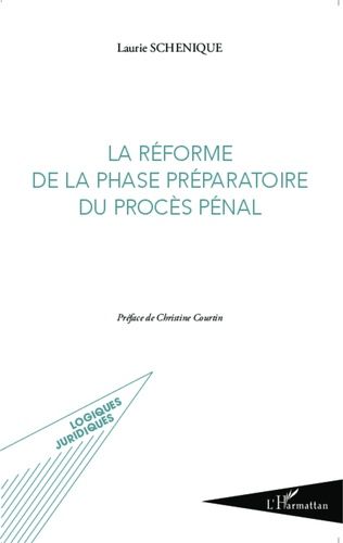 Emprunter La réforme de la phase préparatoire du procès pénal livre