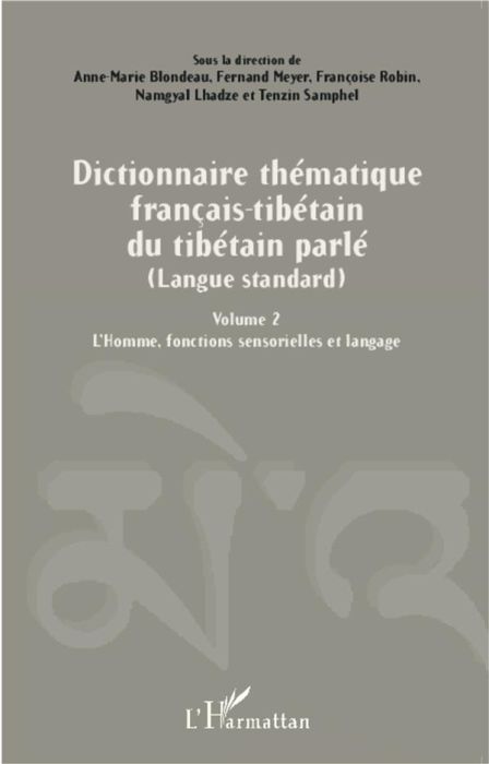 Emprunter Dictionnaire thématique français-tibétain du tibétain parlé (langue standard). Volume 2, L'Homme, fo livre