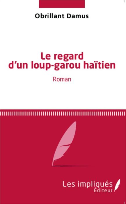 Emprunter Le regard d'un loup-garou haïtien livre