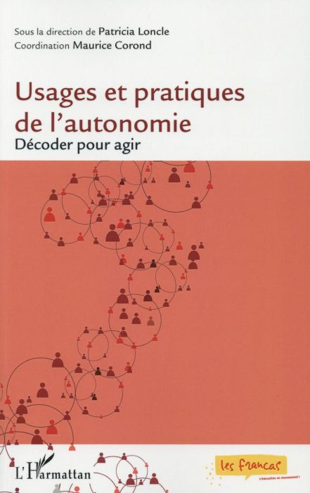 Emprunter Usages et pratiques de l'autonomie. Décoder pour agir livre