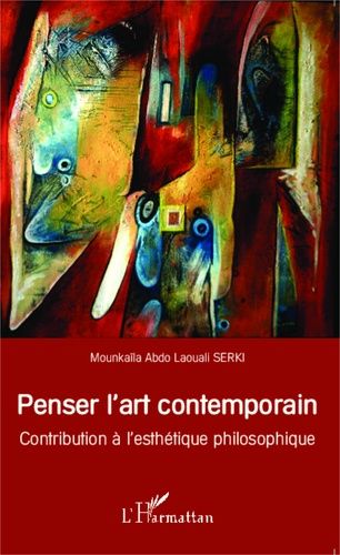 Emprunter Penser l'art contemporain. Contribution à l'esthétique philosophique livre